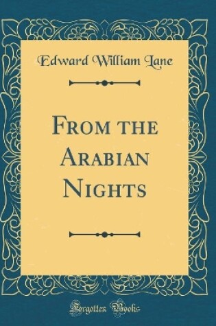 Cover of From the Arabian Nights (Classic Reprint)