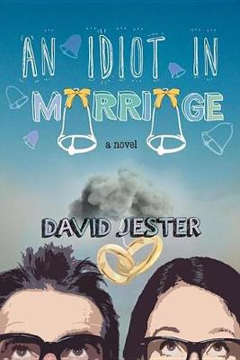 Book cover for An Idiot in Marriage