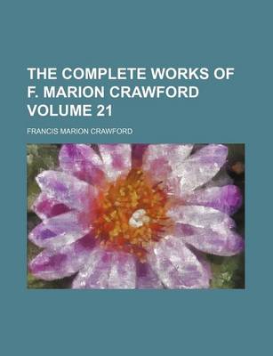Book cover for The Complete Works of F. Marion Crawford Volume 21