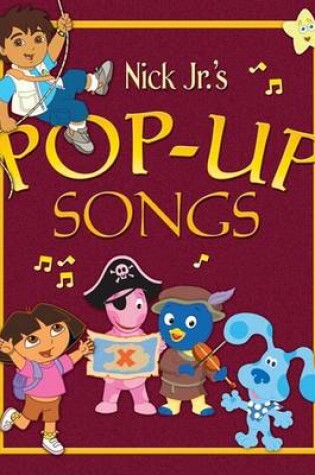 Cover of Nick JR.'s Pop-Up Songs