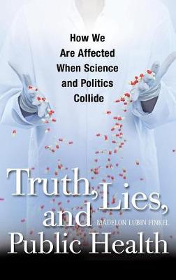 Book cover for Truth, Lies, and Public Health