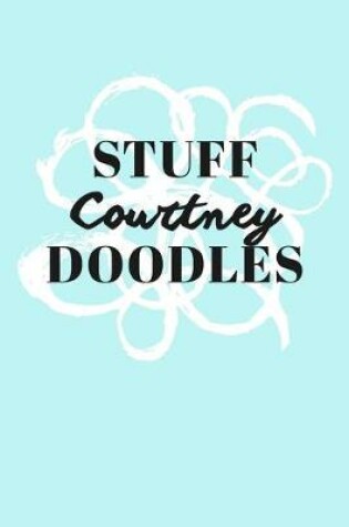 Cover of Stuff Courtney Doodles