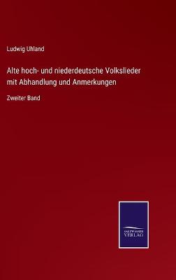 Book cover for Alte hoch- und niederdeutsche Volkslieder mit Abhandlung und Anmerkungen