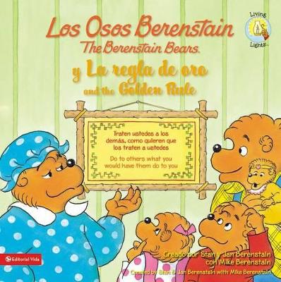 Book cover for Los Osos Berenstain y la Regla de Oro /The Berenstain Bears And The Golden Rule