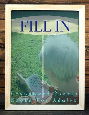 Book cover for Fill In Crossword Puzzle Books For Adults