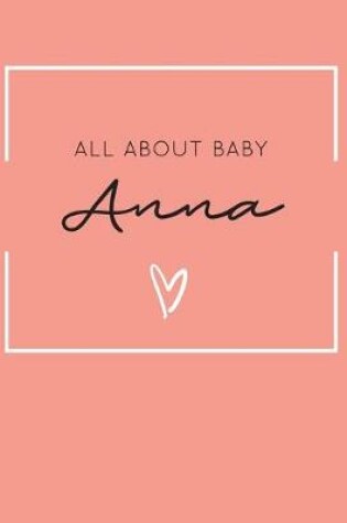 Cover of All About Baby Anna