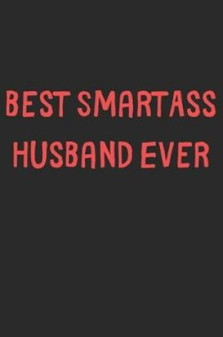 Cover of Best SmartAss Husband Ever