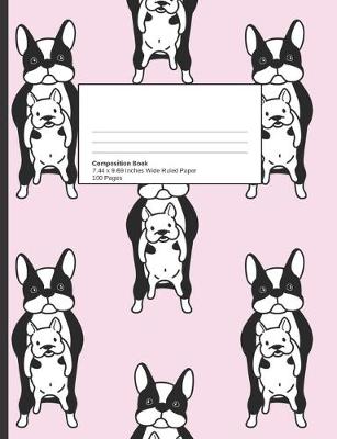 Book cover for Boston Terrier Back To School Composition Notebook For Girls or Boys - Funny Dog Pattern - For Elementary Journal Writing or Notes - Wide Ruled Blank, Lined