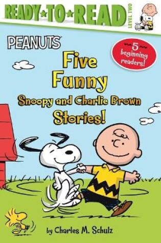 Cover of Five Funny Snoopy and Charlie Brown Stories!