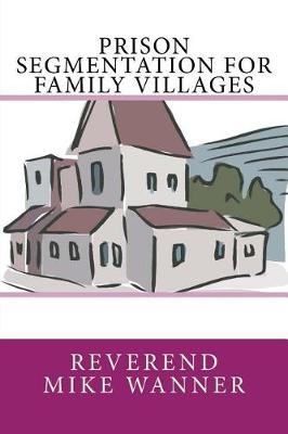 Book cover for Prison Segmentation For Family Villages