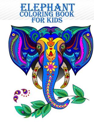 Book cover for Elephant Coloring Book For Kids