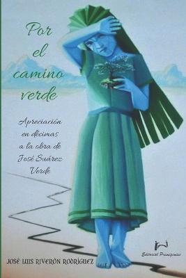 Book cover for Por el camino verde