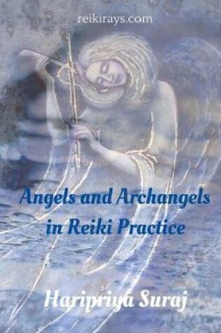 Cover of Angels and Archangels in Reiki Practice