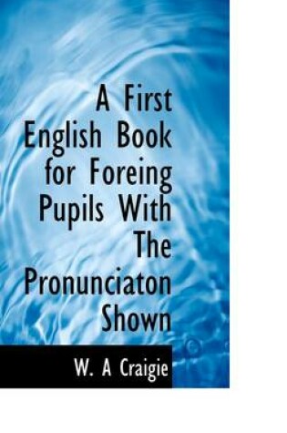 Cover of A First English Book for Foreing Pupils with the Pronunciaton Shown