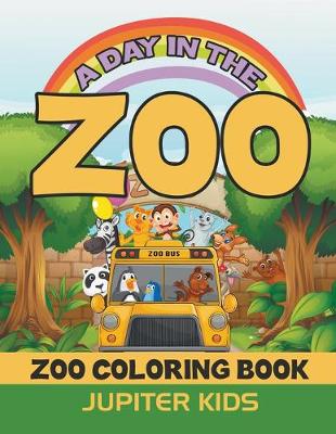 Book cover for A Day In The Zoo