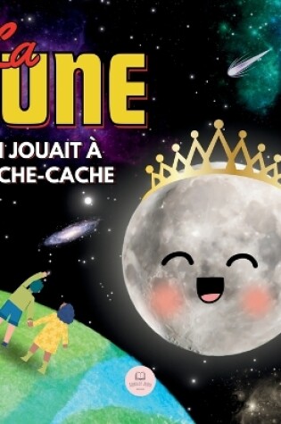 Cover of La Lune qui Jouait � Cache-cache