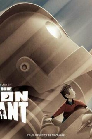 Cover of The Art of the Iron Giant