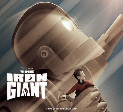 Book cover for The Art of the Iron Giant