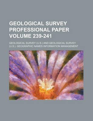 Book cover for Geological Survey Professional Paper Volume 239-241