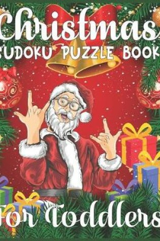 Cover of Christmas Sudoku Puzzle Book For Toddlers