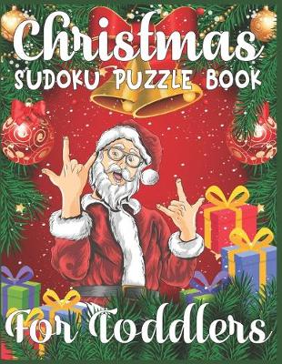 Book cover for Christmas Sudoku Puzzle Book For Toddlers