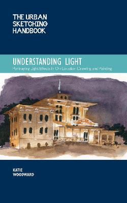 Cover of The Urban Sketching Handbook Understanding Light