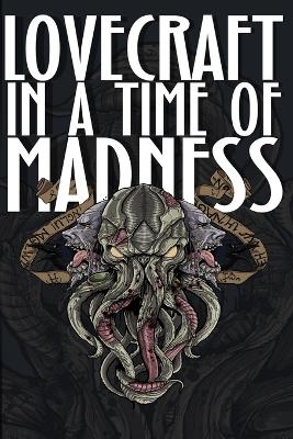 Book cover for Lovecraft in a Time of Madness