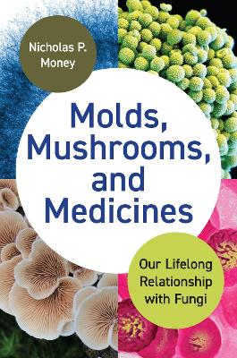 Book cover for Molds, Mushrooms, and Medicines