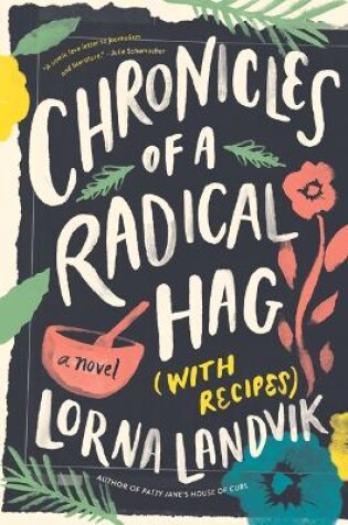 Cover of Chronicles of a Radical Hag (with Recipes)