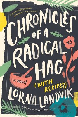 Book cover for Chronicles of a Radical Hag (with Recipes)