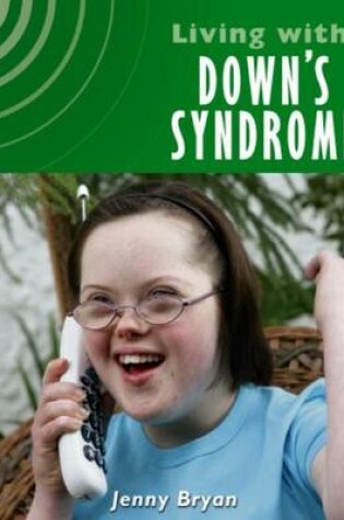 Cover of Living with Downs Syndrome