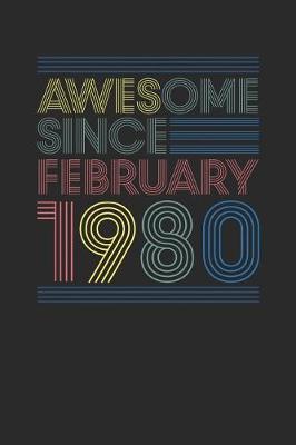 Book cover for Awesome Since February 1980