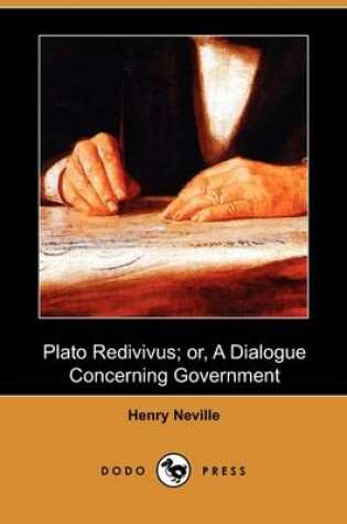 Cover of Plato Redivivus; Or, a Dialogue Concerning Government (Dodo Press)