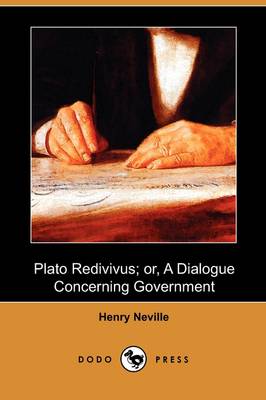 Book cover for Plato Redivivus; Or, a Dialogue Concerning Government (Dodo Press)