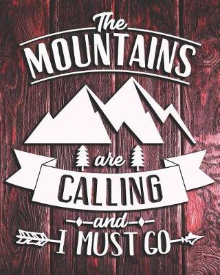 Book cover for The Mountains Are Calling and I Must Go