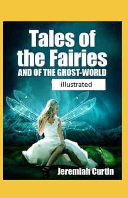 Book cover for Tales of the Fairies and of the Ghost World illustrated
