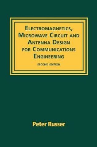 Cover of Electromagnetics, Microwave Circuit, and Antenna Design for Communications Engineering