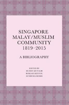 Cover of Singapore Malay/Muslim Community, 1819-2015