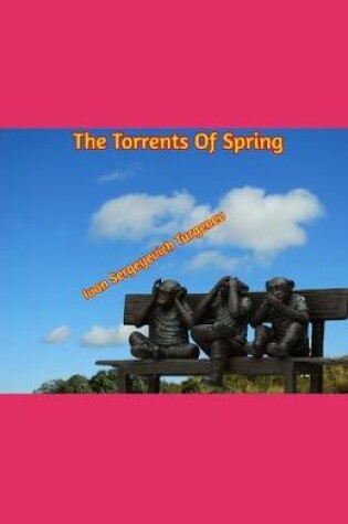 Cover of The Torrents Of Spring Illustrated