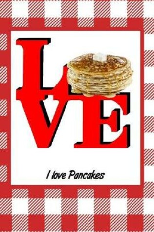 Cover of I Love Pancakes