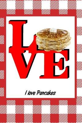 Book cover for I Love Pancakes