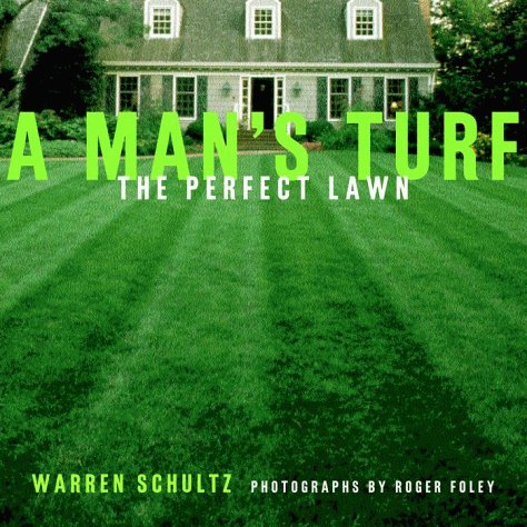 Book cover for Man's Turf: the Perfect Lawn