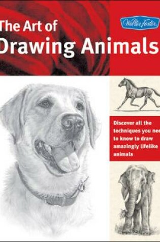 Cover of The Art of Drawing Animals (Collector's Series)
