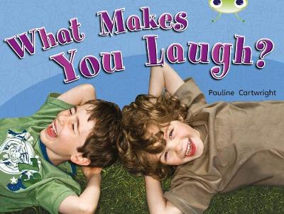 Book cover for Bug Club Non-fiction Green A/1B What Makes You Laugh 6-pack