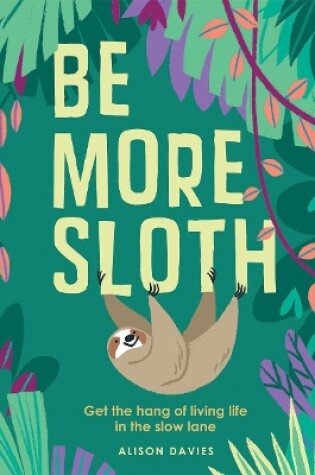 Cover of Be More Sloth