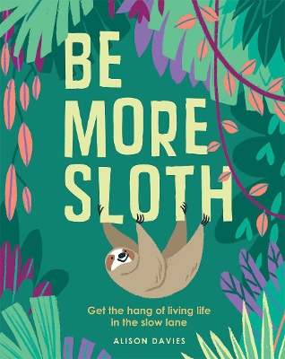 Cover of Be More Sloth