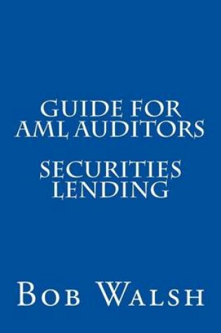 Cover of Guide for AML Auditors - Securities Lending