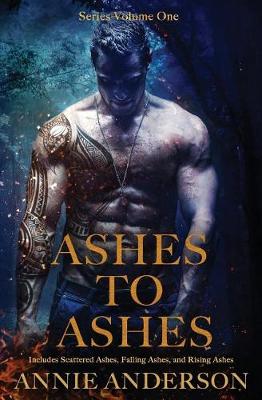 Book cover for Ashes to Ashes Series Volume One