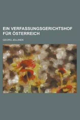 Cover of Ein Verfassungsgerichtshof Fur Osterreich