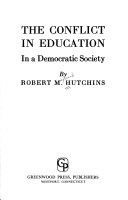 Book cover for The Conflict of Education in a Democratic Society